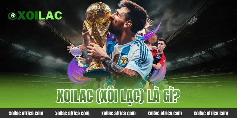 Xoilac (Xôi Lạc) Là Gì?